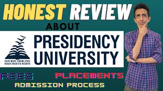 Presidency University Bangalore  Honest Review  All You Need To Know  Fees Placements Courses [upl. by Llennoj873]