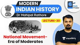 L30 National Movement l Era of Moderates l Modern History  UPSC CSE 2021 l Dr Mahipal Rathore [upl. by Rozelle]