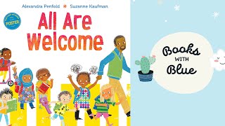 All Are Welcome Kids books read aloud by Books with Blue [upl. by Edlin]