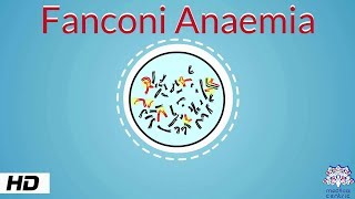 Fanconi anemia Causes Signs and Symptoms Diagnosis and Treatment [upl. by Huskamp]