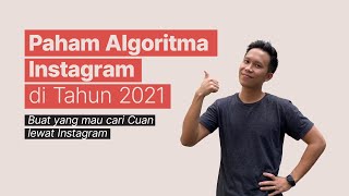 Cara Kerja Algoritma Instagram 2021 [upl. by Durst]