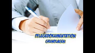 Pflegedokumentation Grundlagen [upl. by Rednaeel]