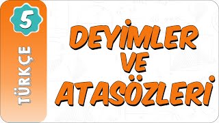 5 Sınıf Türkçe  Deyimler ve Atasözleri [upl. by Fryd]