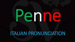 How to Pronounce Penne CORRECTLY Italian Pasta Pronunciation [upl. by Dyoll179]