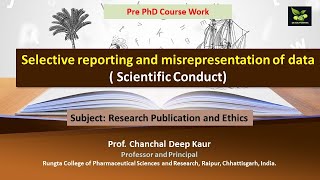 Selective reporting and misrepresentation of data  Scientific Conduct [upl. by Llednil733]