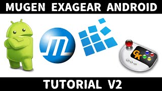 Mugen Exagear Android  Tutorial V2 [upl. by Jahdol]