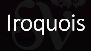 How to Pronounce Iroquois CORRECTLY Meaning amp Pronunciation [upl. by Xila31]