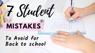 7 Mistakes Students Make For Back To School  Start of the new School Year Right [upl. by Evelyn]