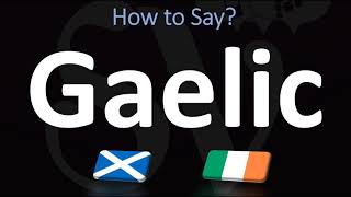 How to Pronounce Gaelic CORRECTLY  Irish VS Scottish [upl. by Ahsonek]