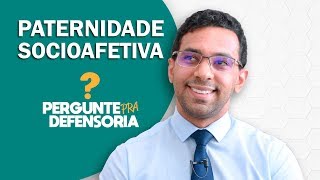 Paternidade socioafetiva O que é Como fazer o reconhecimento [upl. by Kinzer]