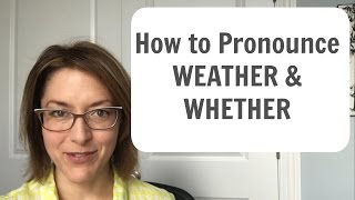 Learn to Pronounce WEATHER ☔️ amp WHETHER  American English Pronunciation Lesson learnenglish [upl. by Jasmin541]