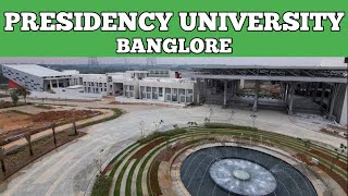 PRESIDENCY UNIVERSITY Bangalore  Campus Tour 2021 [upl. by Spenser]