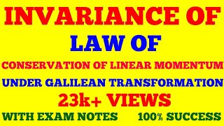 INVARIANCE OF LAW OF CONSERVATION OF LINEAR MOMENTUM UNDER GALILEAN TRANSFORMATION  NOTES [upl. by Nyrhtakyram]