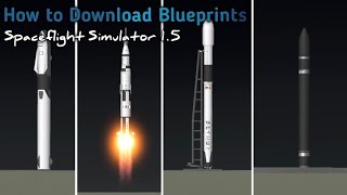 SFS 15  How to Download Blueprints  Tutorial  Spaceflight Simulator [upl. by Wittie]