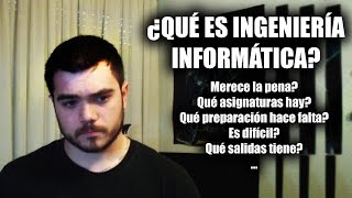 ¿Qué es Ingeniería Informática [upl. by Prentice689]