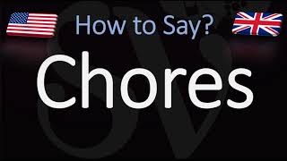 How to Pronounce Chores CORRECTLY [upl. by Euqinmod]